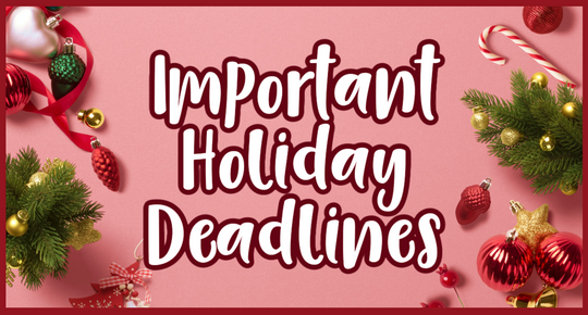 2021 Holiday Deadlines