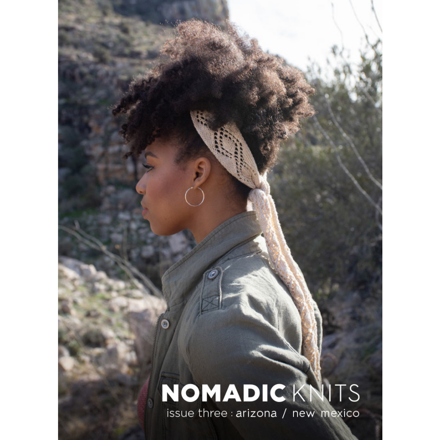 Nomadic Knits Issue 3: Arizona/New Mexico