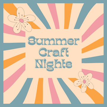 Summer Craft Nights at High Line